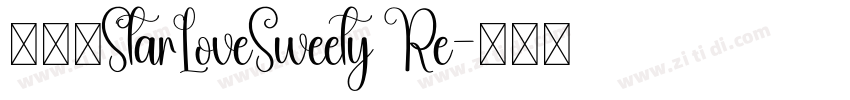 宅在家StarLoveSweety Re字体转换